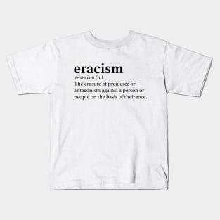 Eracism Kids T-Shirt